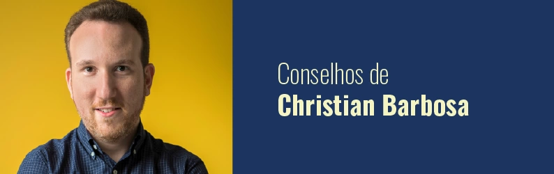 Está pensando em empreender? Conheça os conselhos de Christian Barbosa