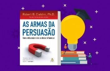 Principais lições do livro: As Armas da Persuasão