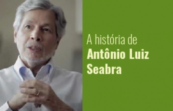 Conheça a inspiradora história de Antônio Luiz Seabra, proprietário da Natura