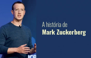 Mark Zuckerberg: conheça a trajetória do dono do Facebook, que se tornou bilionário aos 23 anos