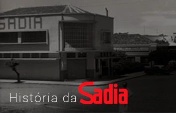 Fique por dentro da história da Sadia, uma das marcas mais queridas pelos brasileiros